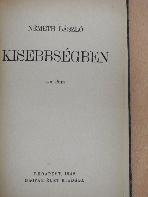 Németh László - Kisebbségben I-II. (töredék) [antikvár]