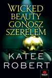 Katee Robert - Wicked Beauty - Gonosz szerelem