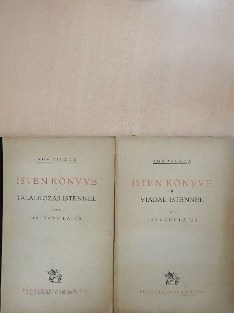 Hatvany Lajos - Isten könyve I-II. [antikvár]