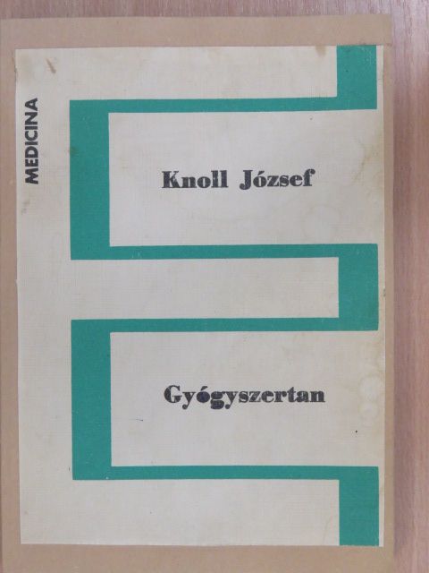 Knoll József - Gyógyszertan [antikvár]