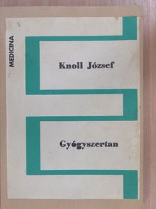Knoll József - Gyógyszertan [antikvár]