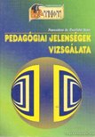 Nanszákné dr. Cserfalvi Ilona - Pedagógiai jelenségek vizsgálata [antikvár]