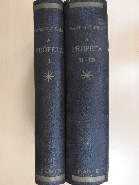 Vardis Fisher - A próféta I-III. [antikvár]