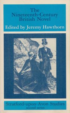Jeremy Hawthorn - The Nineteenth Century British Novel [antikvár]