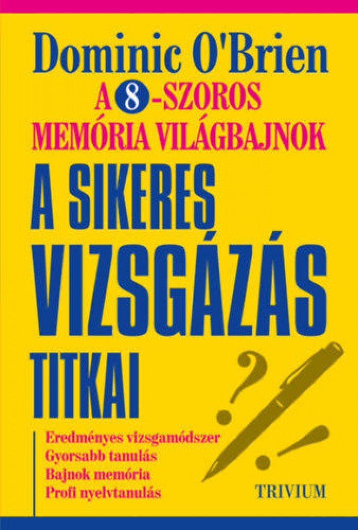 Dominic O'Brien - A sikeres vizsgázás titkai [antikvár]