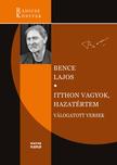Bence Lajos - Itthon vagyok, hazatértem