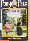 Jeanne Betancourt - Give Me Back My Pony [antikvár]