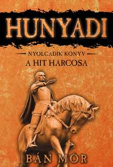 BÁN MÓR - A hit harcosa