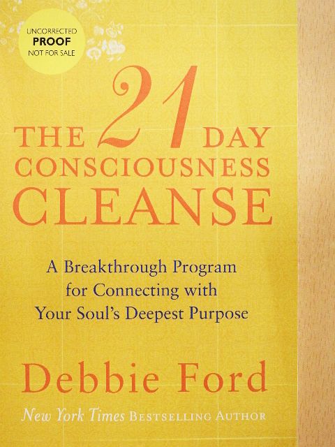 Debbie Ford - The 21-Day Consciousness Cleanse [antikvár]