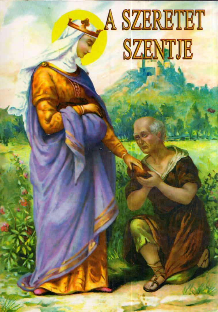 TURCSIK GYÖRGY - A szeretet szentje [antikvár]