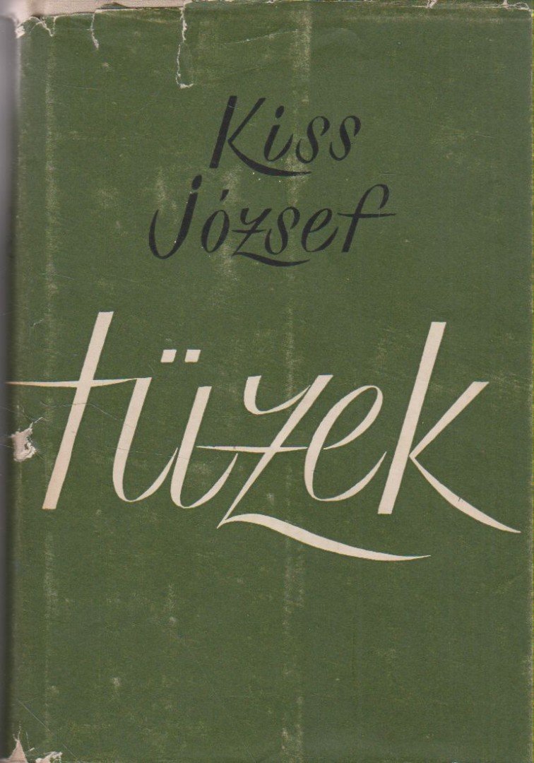 KISS JÓZSEF - Tüzek [antikvár]