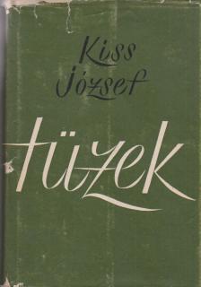 KISS JÓZSEF - Tüzek [antikvár]