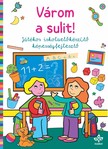 Várom a sulit! - Játékos iskolaelőkészítő képességfejlesztő