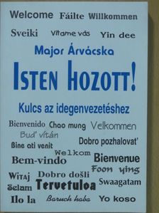 Major Árvácska - Isten hozott! (dedikált példány) [antikvár]