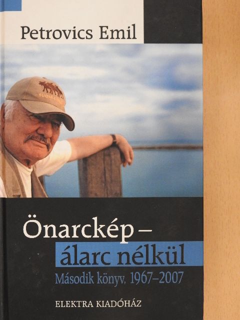 Petrovics Emil - Önarckép - álarc nélkül [antikvár]