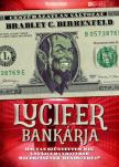 Bradley C. Birkenfeld - Lucifer bankárja - Cenzúrázatlan változat