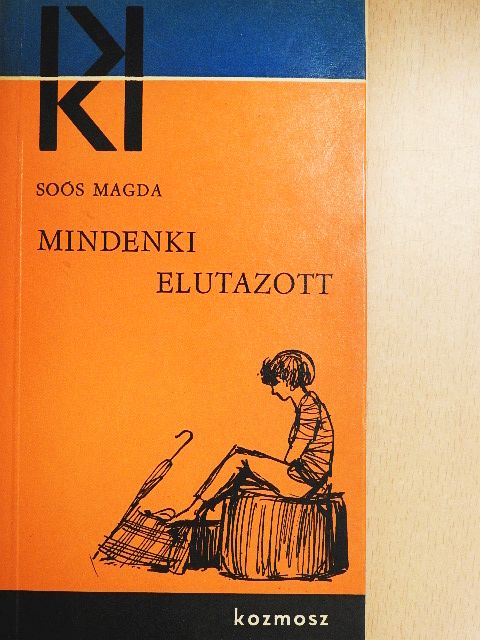 Soós Magda - Mindenki elutazott [antikvár]