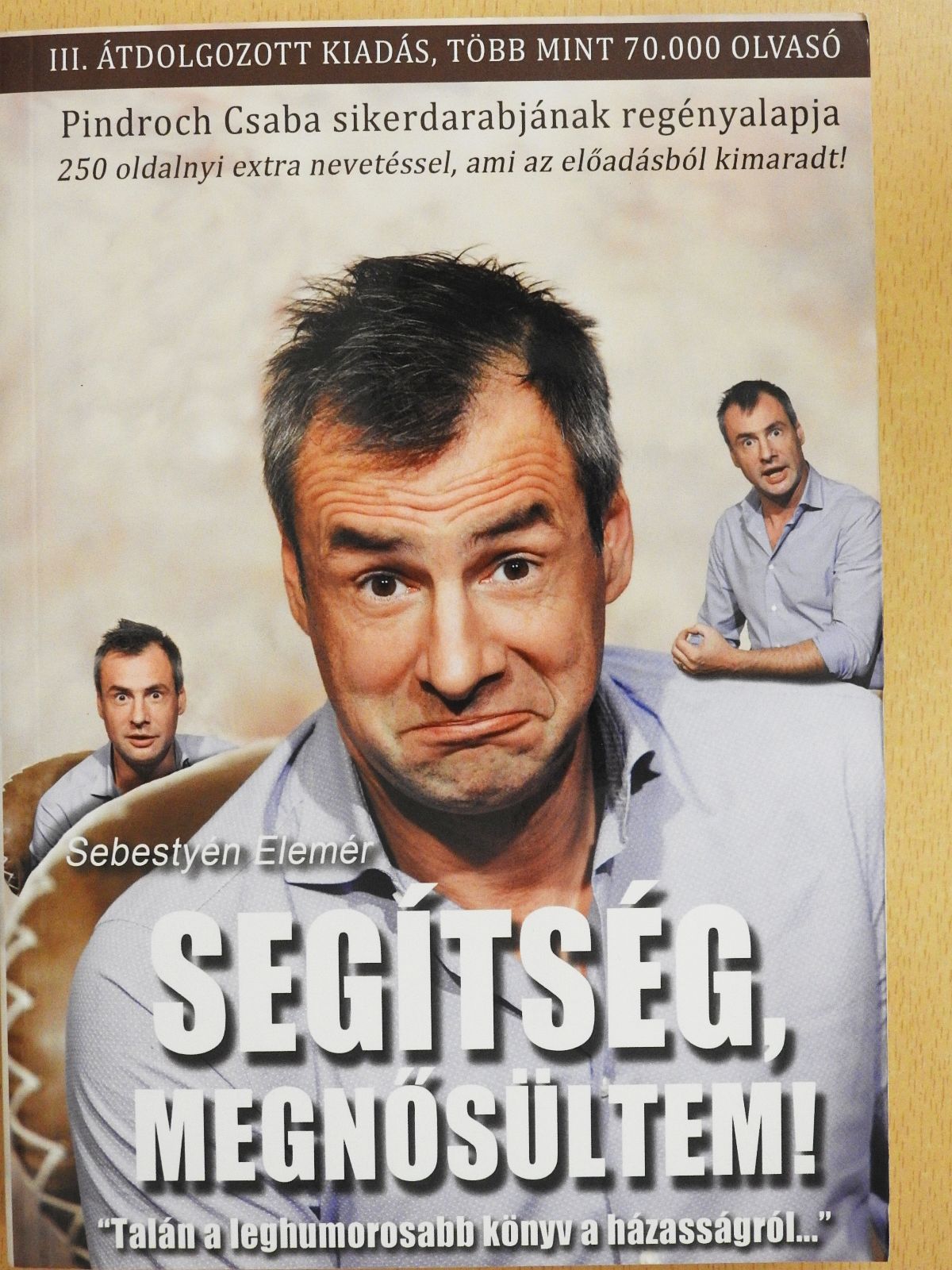 Sebestyén Elemér - Segítség, megnősültem! (dedikált példány) [antikvár]