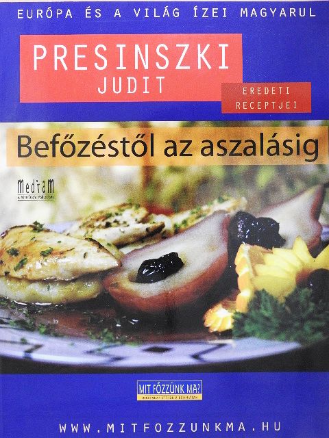 Presinszki Judit - Befőzéstől az aszalásig [antikvár]