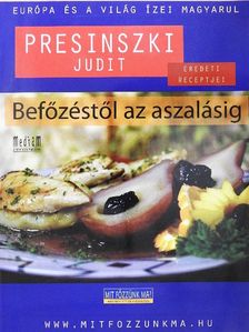 Presinszki Judit - Befőzéstől az aszalásig [antikvár]
