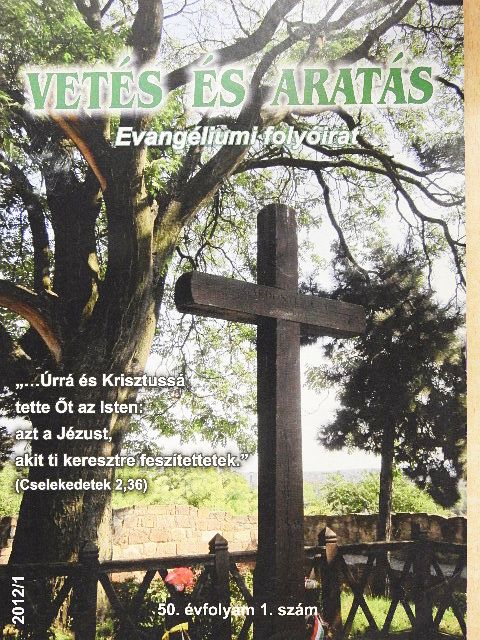 Túrmezei Erzsébet - Vetés és aratás 2012/1 [antikvár]