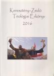 SZÉCSI JÓZSEF (SZERK.) - Keresztény-Zsidó Teológiai Évkönyv 2016 [antikvár]