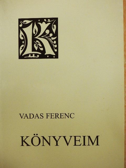 Vadas Ferenc - Könyveim [antikvár]