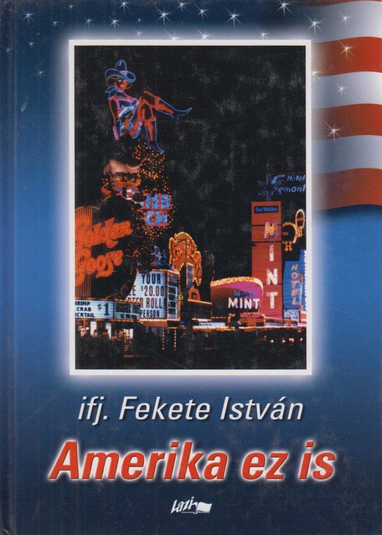 ifj. Fekete István - Amerika ez is [antikvár]