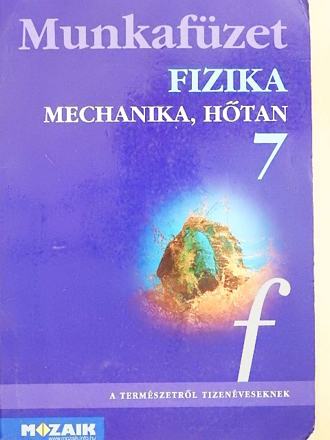 Dr. Bonifert Domonkosné - Fizika munkafüzet 7. [antikvár]