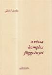 Jéki László - A rózsa komplex függvényei [antikvár]
