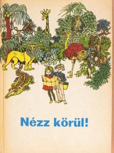 Kepes Ágnes - Nézz körül! [antikvár]
