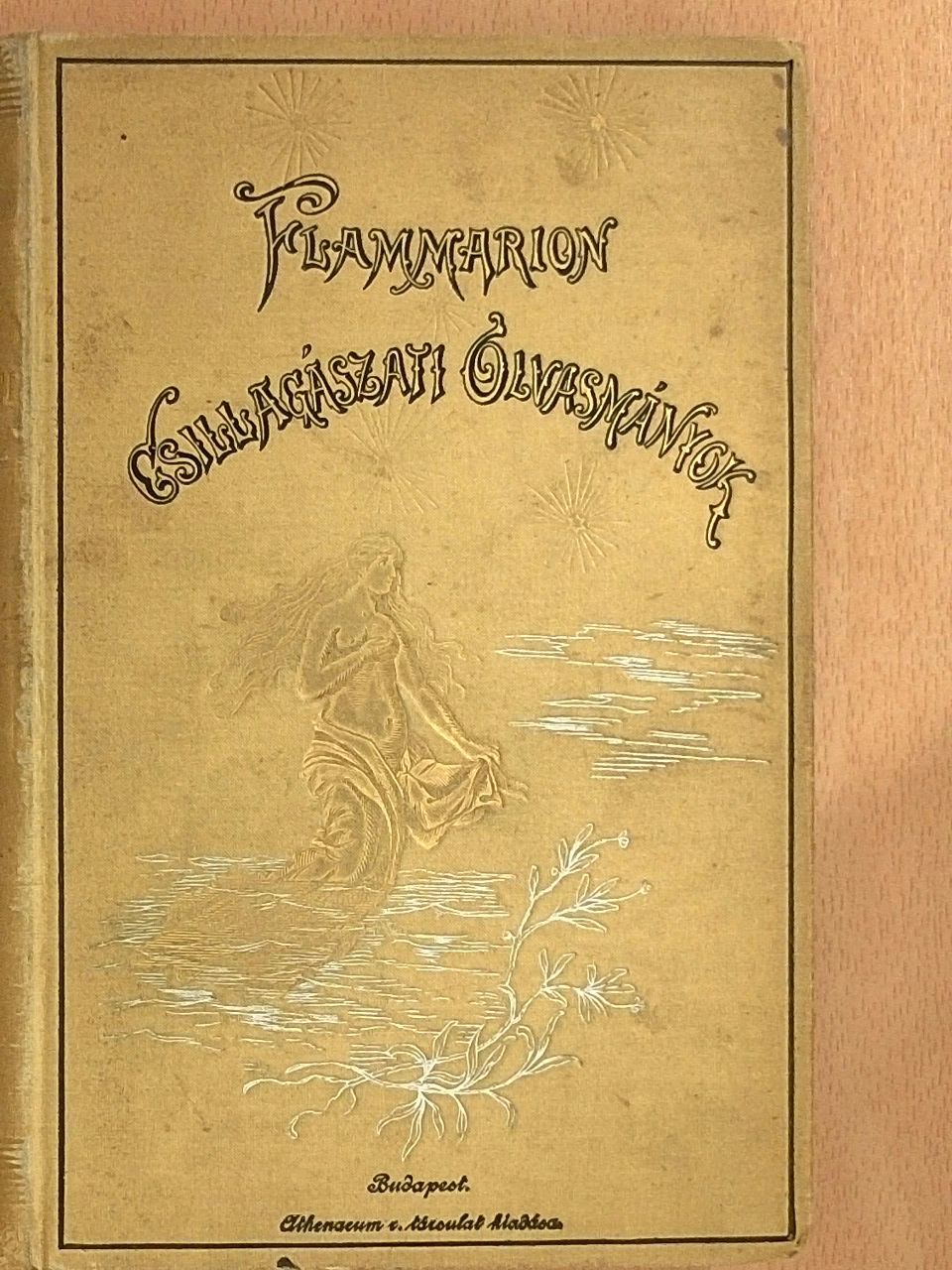 Flammarion Camille - Csillagászati olvasmányok [antikvár]
