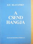 H. P. Blavatsky - A Csend Hangja [antikvár]