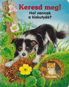 Katja Epes - Keresd meg! - Hol vannak a kiskutyák? [antikvár]