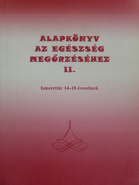 Dr. Kovács Gábor - Alapkönyv az egészség megőrzéséhez II. [antikvár]