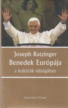 RATZINGER, JOSEPH - Benedek Európája [antikvár]