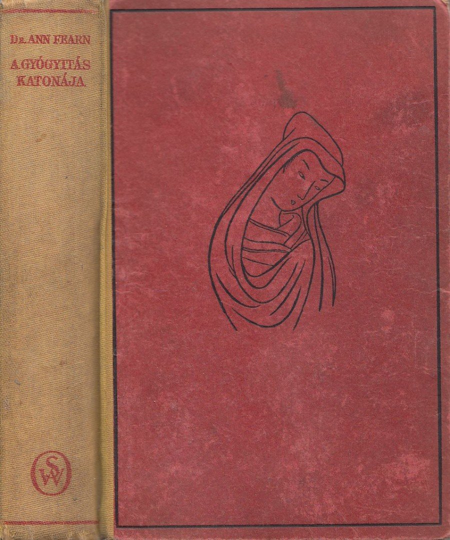 Dr. Ann Fearn - A gyógyítás katonája [antikvár]