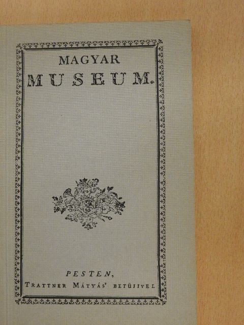 Magyar Museum I. [antikvár]