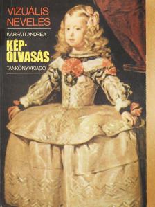 Kárpáti Andrea - Képolvasás [antikvár]