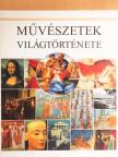 Mary Hollingsworth - Művészetek világtörténete [antikvár]