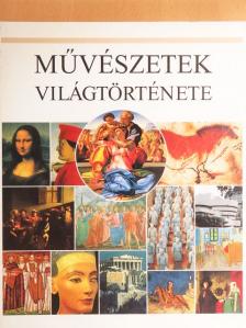 Mary Hollingsworth - Művészetek világtörténete [antikvár]