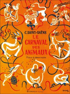 SAINT -SAENS - LE CARNAVAL DES ANIMAUX PIANO A DEUX MAINS