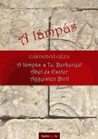 Gárdonyi Géza - Kisregények 1. (A lámpás, Te, Berkenye!, Ábel és Eszter, Aggyisten Biri!) [eKönyv: epub, mobi]