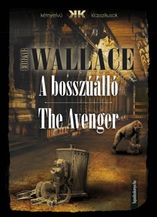 Edgar Wallace - A bosszúálló - The Avenger [eKönyv: epub, mobi]