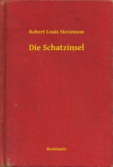 Robert Louis Stevenson - Die Schatzinsel [eKönyv: epub, mobi]