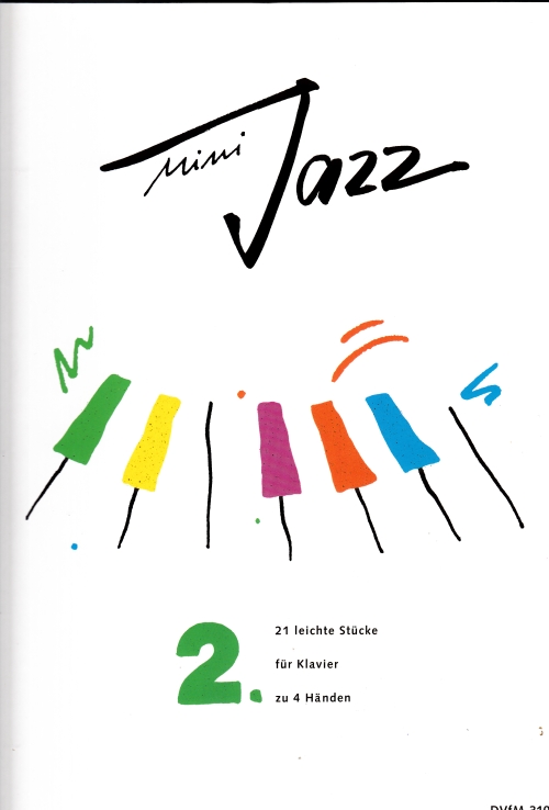 SCHMITZ, MANFRED - MINI JAZZ 2, 21 LEICHTE STÜCKE FÜR KLAVIER ZU 4 HAENDEN