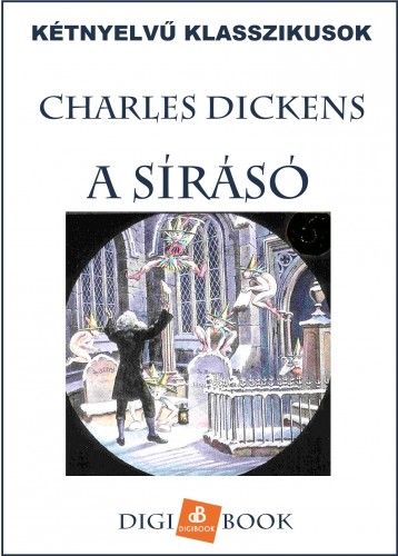 Charles Dickens - A sírásó [eKönyv: epub, mobi]