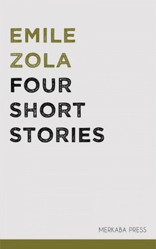 Émile Zola - Four Short Stories [eKönyv: epub, mobi]