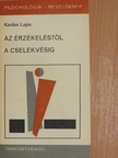 Kardos Lajos - Az érzékeléstől a cselekvésig [antikvár]