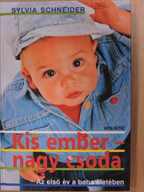 Sylvia Schneider - Kis ember - nagy csoda [antikvár]